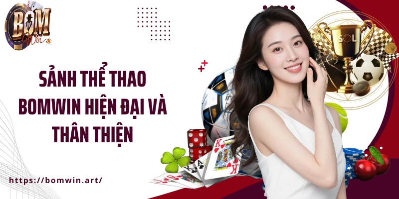 Sảnh thể thao Bomwin hiện đại và thân thiện